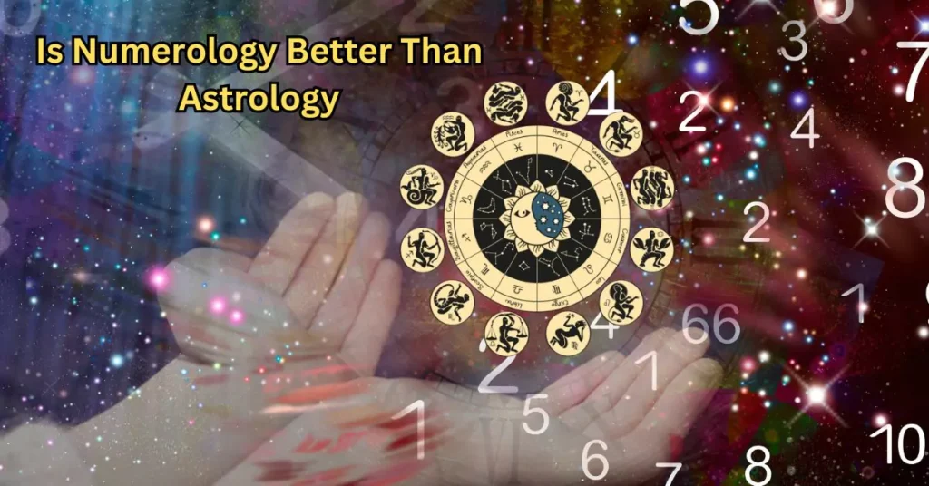 Is Numerology Better Than Astrology